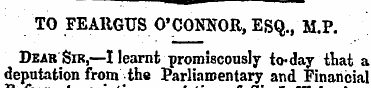TO FEARGUS O'CONNOR, ESQ., M.P. DearSik,...