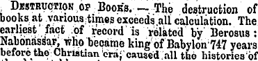 Destruction of Books. —- The destruction...