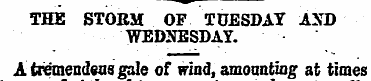THE STORM OF TUESDAY AXD WEDNESDAY. A fc...
