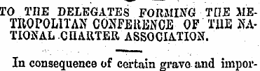 TO THE DELEGATES FORMING THE METROPOLITA...
