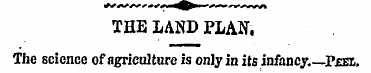 THE LAND PLAN. The science of agricultur...