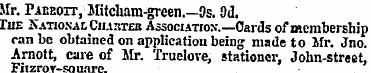 Mr. Pabeott, Mitcham-green.—9s. 9d. Hue ...