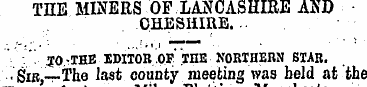 THE MINERS OF LANCASHIRE AND CHESHIRE.. ...