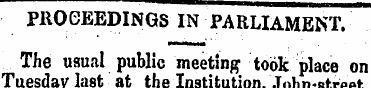 PROCEEDINGS IN PARLIAMENT. The usual pub...