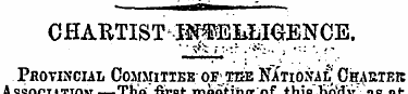CHARTIST-I^iiLIOENCE. Provincial Committ...