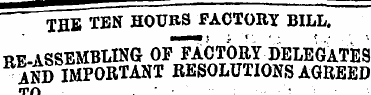 THE TEN HOURS FACTORY BILL. RE-ASSEMBLIN...
