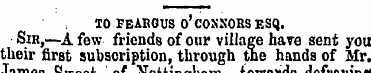 10 FEARGUS O'CONNORS ESQ. Sir,—A few fri...