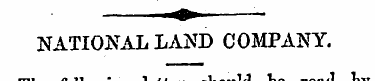 i^ - NATIONAL LAND COMPANY. The followin...