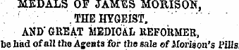 MEDALS OF JAM^S MORISON ,. THE HYGEIST, ...