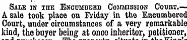 Sale in the Encomdebd Commission Court.—...