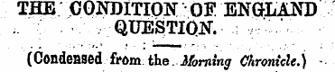 THE CONDITION OF ENGLAND QUESTION. (Cond...