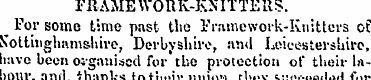 FRAME WORK-KNITTERS. For some time past ...