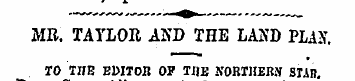 , MR. TAYLOR AND THE LAND PLAN . TO THE ...