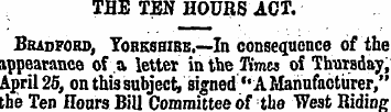 THE TEN HOURS ACT. Bradford, Yorkshire.—...