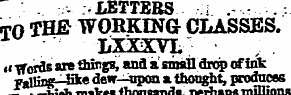 . • - -. -LETTERS i to the working class...