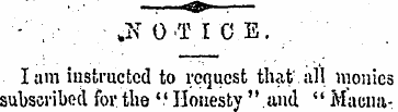 - , „N OT I O.E. . ' " lam instructed to...