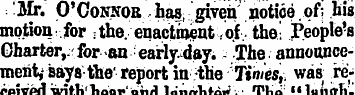 ;Mr. O'Connor has, given notipe of; his ...