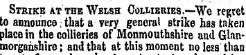 Strike at the Wblsh Collieries.—We regre...