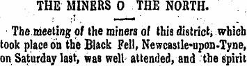 THE MINERS O THE NORTH. The meeting pf t...