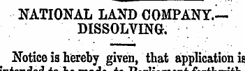 NATIONAL LAND COMPANY.— DISSOLVING. Noti...