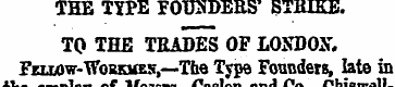 THE TYPE FOUNDERS' STRIKE. TO THE TRADES...