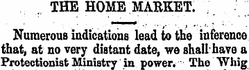 . THE HOME MARKET. ' . Numerous indicati...