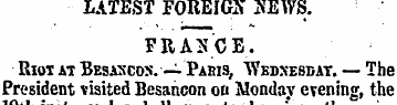 LATEST FOREIGX 3EWS. FRANCE. Riot at Bes...