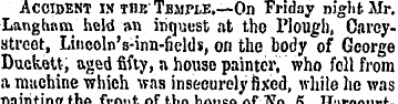 Accident in the Temple.—On Friday night ...