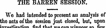 THE BARREN SESSION. TTe had intended to ...