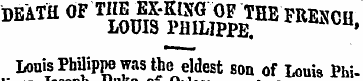 Louis PhUippe was the eldest son of Loui...