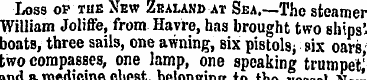 Loss op the New Zealand at Sea .—The ste...
