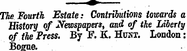 The Fourth Estate: Contributions towards...