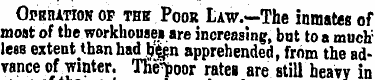 OpEniTMN of thk Poor Law.—The inmates of...