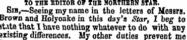 TO THE EDITOR OF THE NORTHERN STAR. Sin,...