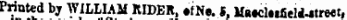 risn ai Bt Printed by WILLIAM KIDER, ofNe. * , Matcloifieli-itreet,