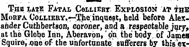 The late Fatal Colliery Explosion at the...