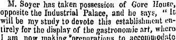 M. Soyer has taken possession of Gore Ho...