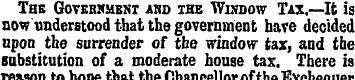The Government ahd the Window Tax .— It ...