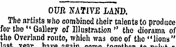 OUIt XATIVE LAND. Tbe artists who combin...