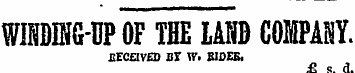 WINDING-UP OF THE LAND COMPANY. RECEIVED...
