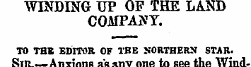 WINDING UP OF THE LAND COMPANY. to thb E...