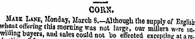 CORK. Mabk Lane, Monday, March 8.—Althou...