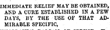 IMMEDIATE RELIEF MAY BE OBTAINED, AND A CURE ESTABLISHED IN A FEW DAYS, BY THE USE OF THAT ADMIRABLE SPECIFIC,