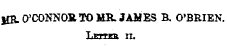 Iffi. O'CONNOR TO MB. JAMES B. O'BRIEN. T.kri »u n»