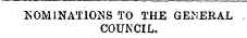 DOMINATIONS TO THE GENERAL COUNCIL.