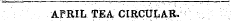 APRIL TEA CIRCULAR.