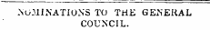 -NOMINATIONS TO THE GENERAL COUNCIL.
