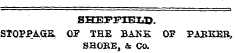 SHEnFTJilXiD. STOPPAGE OF THE BANK OP PABKEB, SBOBE, & CO.
