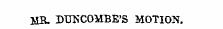 MB. DTJNXOMBE'S MOTION.