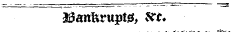 Banfcrupts, &c.
